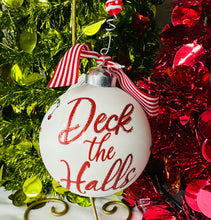 Load image into Gallery viewer, Deck the Halls Ornament
