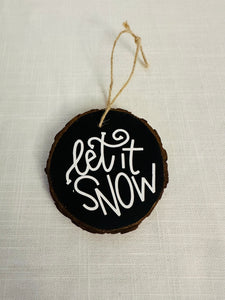 Wooden Let It Snow Ornament