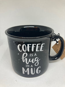 Coffee is a Hug in a Mug Mug